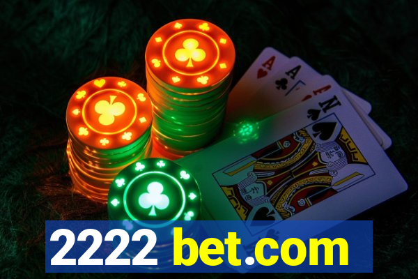 2222 bet.com